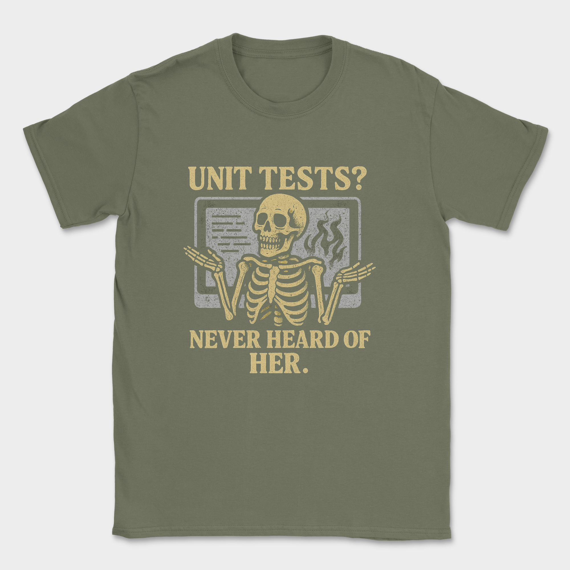 unit tests? never heard of her. skeleton shirt — Military Green