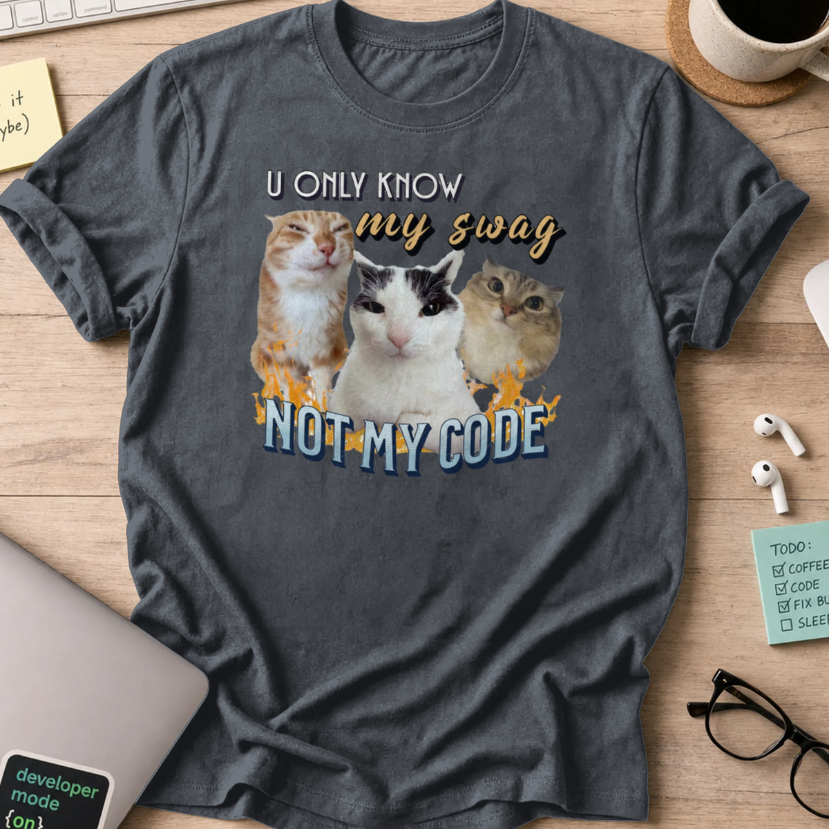 u only know my swag not my code shirt - Dark Heather