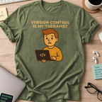 version control is my therapist shirt - Military Green