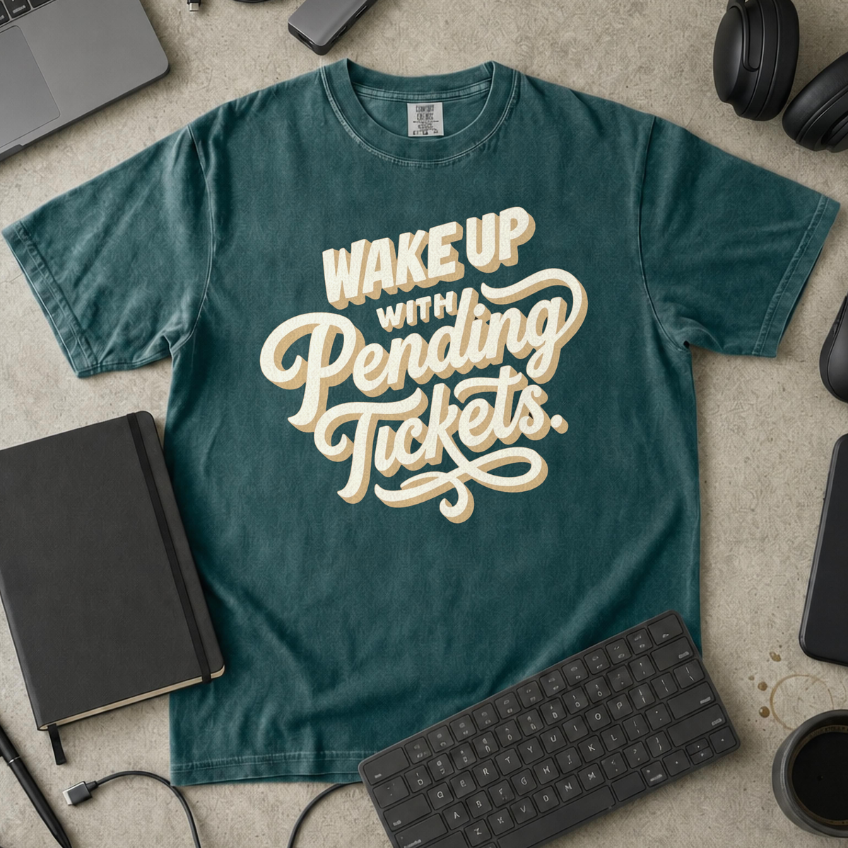 Wake Up With Pending Tickets Premium Shirt — blue spruce Premium Shirt mock-up