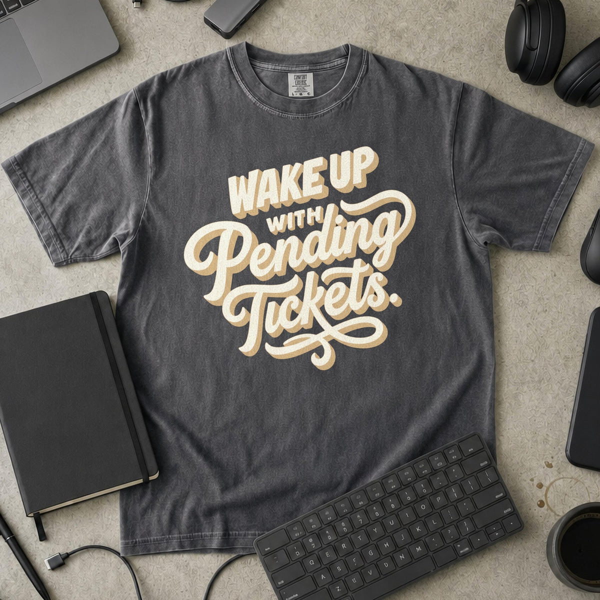 Wake Up With Pending Tickets Premium Shirt — pepper Premium Shirt mock-up