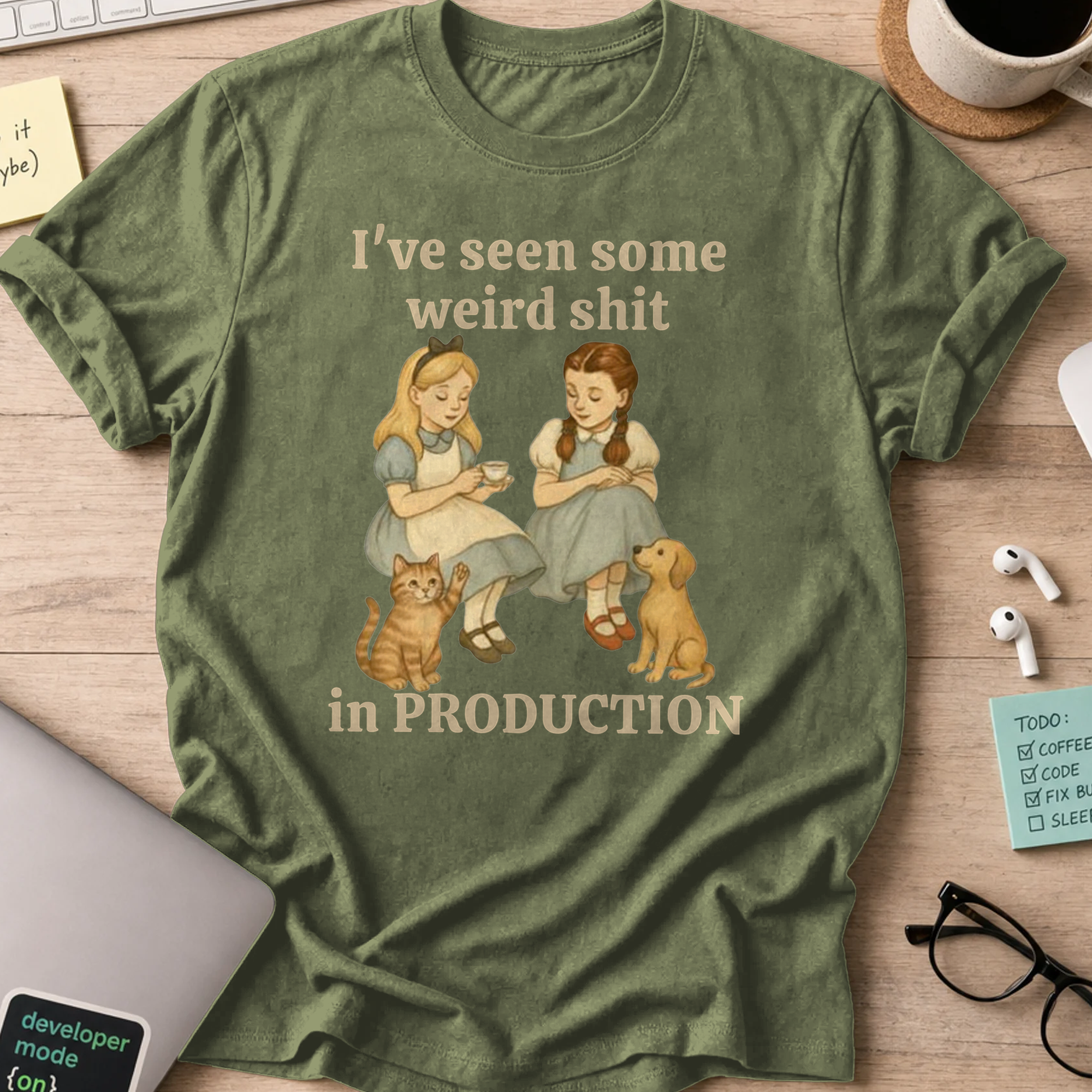 weird shit in production shirt - Military Green