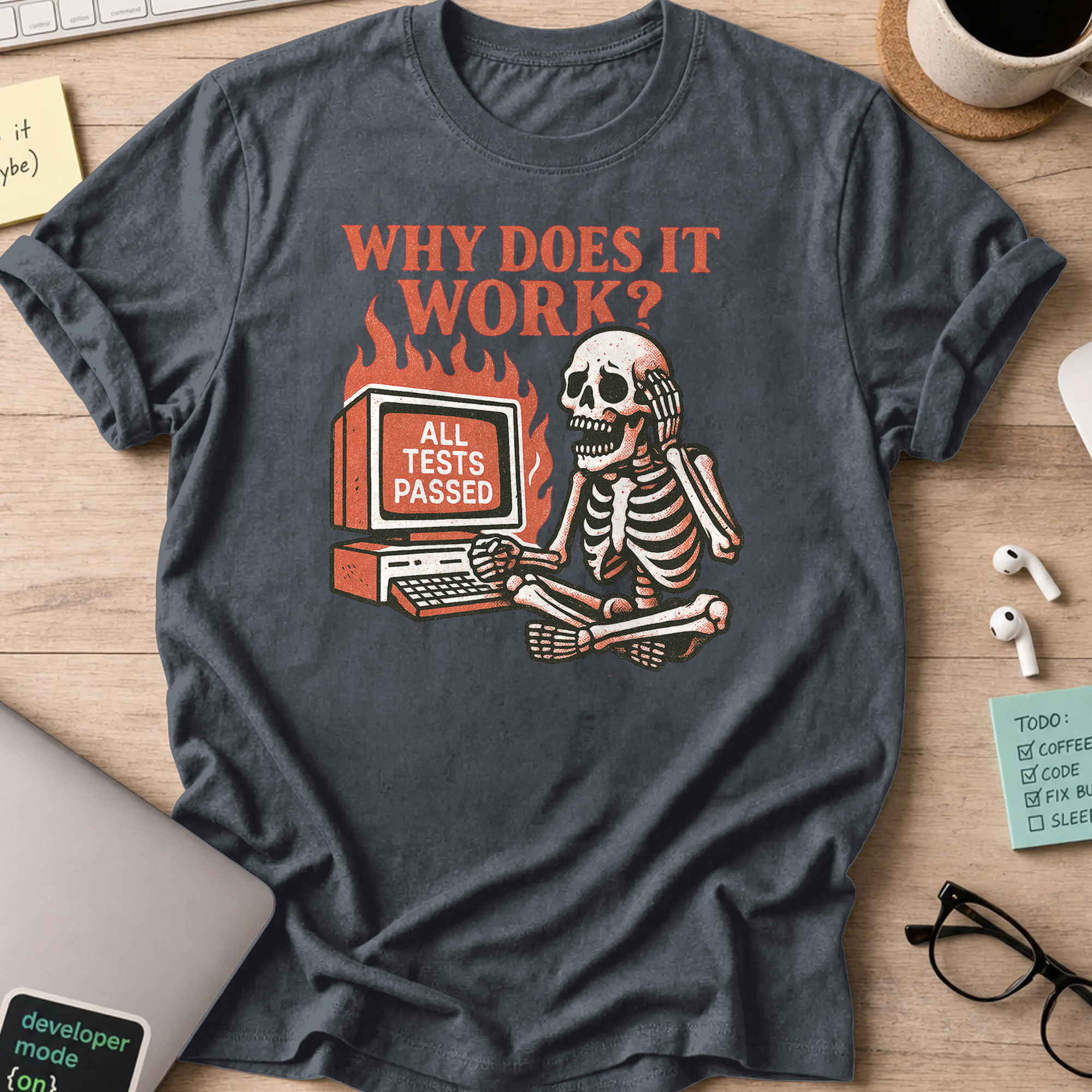 why does it work? all tests passed skeleton shirt - Dark Heather