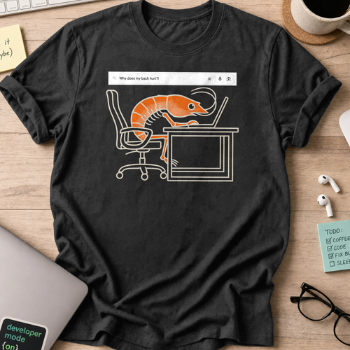 why does my back hurt shirt - Black