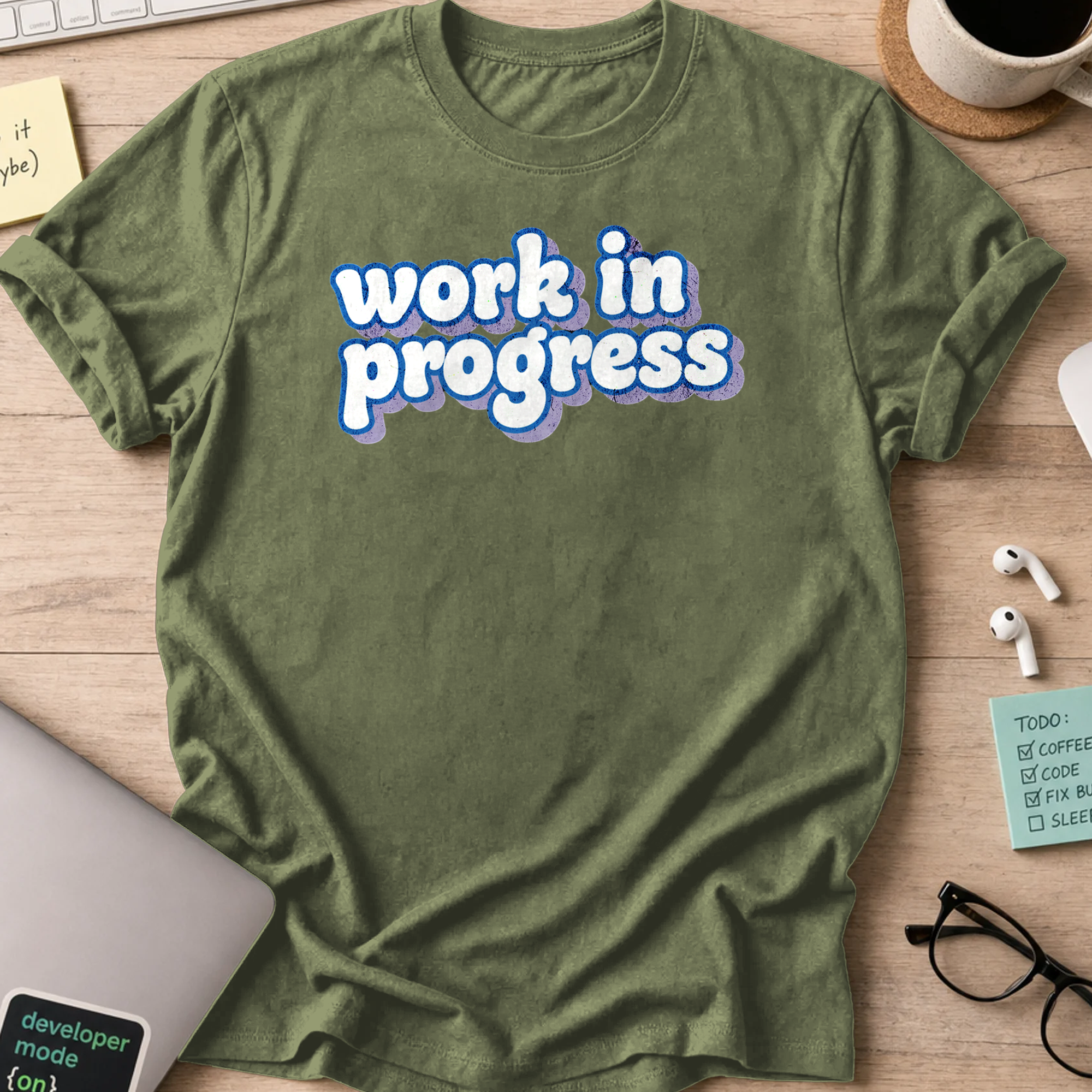 work in progress text shirt - Military Green
