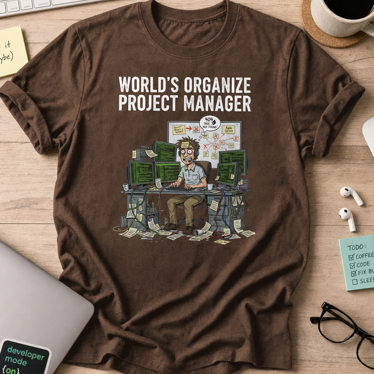 world's organize project manager shirt - Dark Chocolate