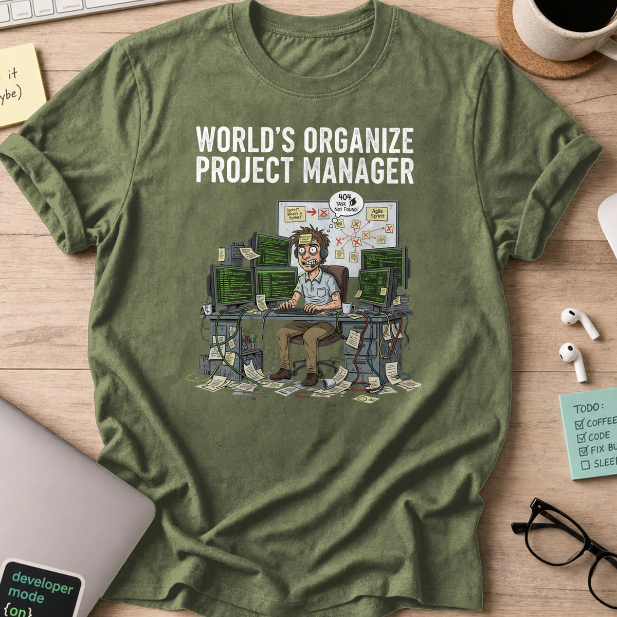 world's organize project manager shirt - Military Green